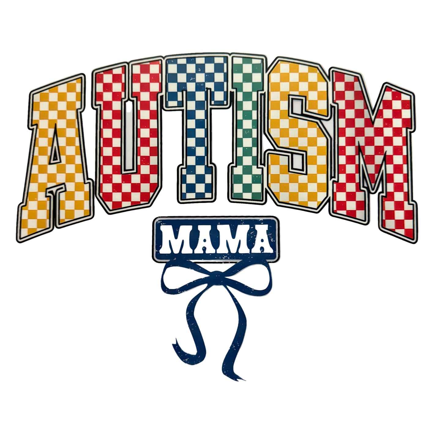 Autism Mama DTF 10” #28