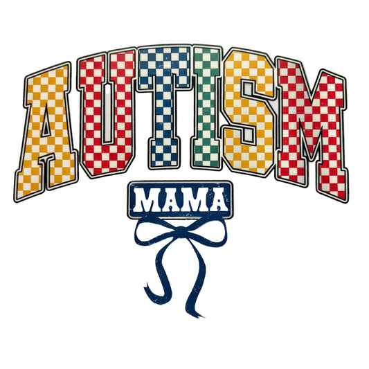 Autism Mama DTF 10” #28