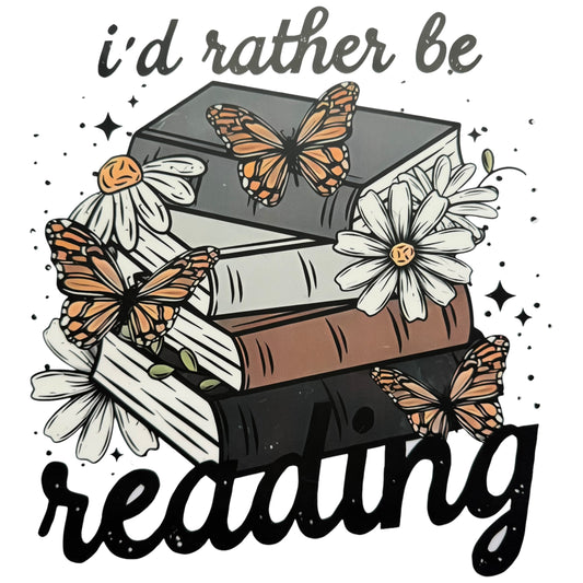 I’d Rather Be Reading DTF 11” #5