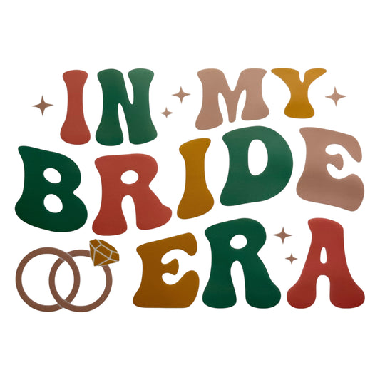 In My Bride Era DTF 11” #98