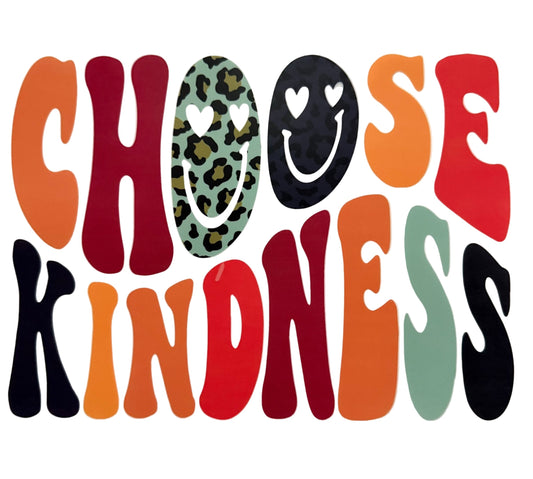 Choose Kindness DTF 10” #21