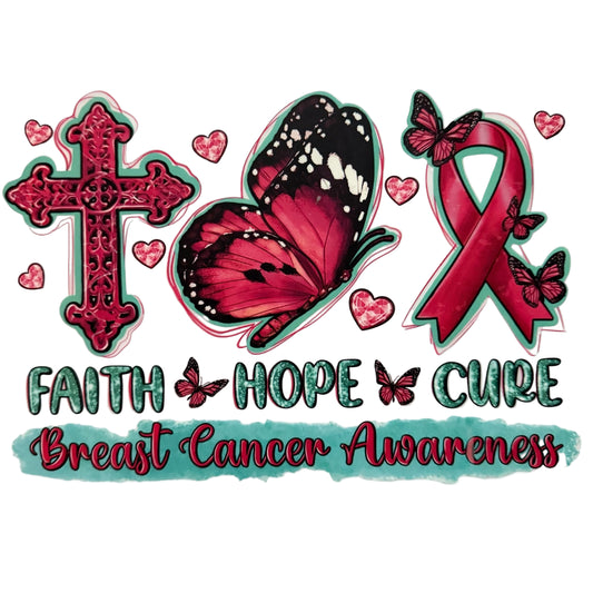 Faith,Hope,Cure DTF 10” #25