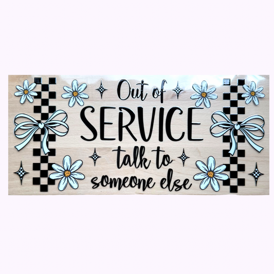 Out Of Service Talk To Someone Else Cup Wrap #120