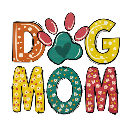Dog Mom DTF 10” #46